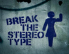 break the stereotype